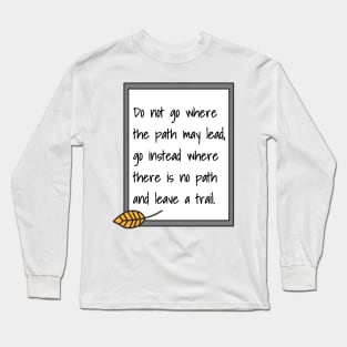 Ralph Waldo Emerson Quote Long Sleeve T-Shirt